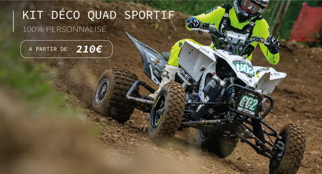 Kit Déco pour quad sportif 100% perso